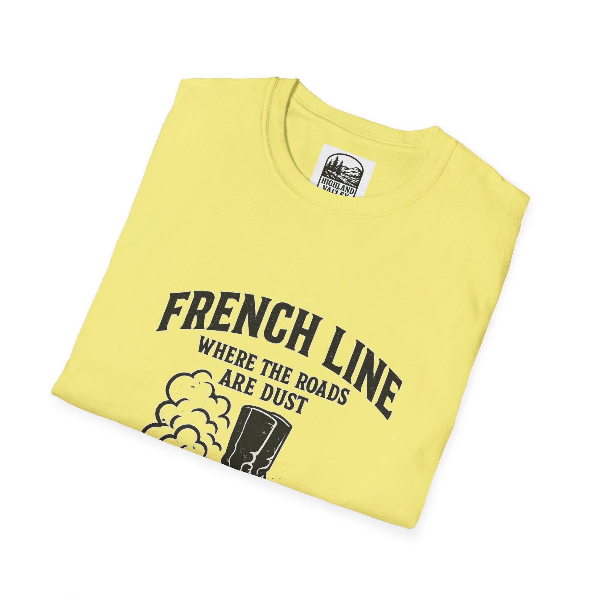 FRENCHLINE DUST ROADS AND TOUGH PEOPLE UNISEX T-SHIRT