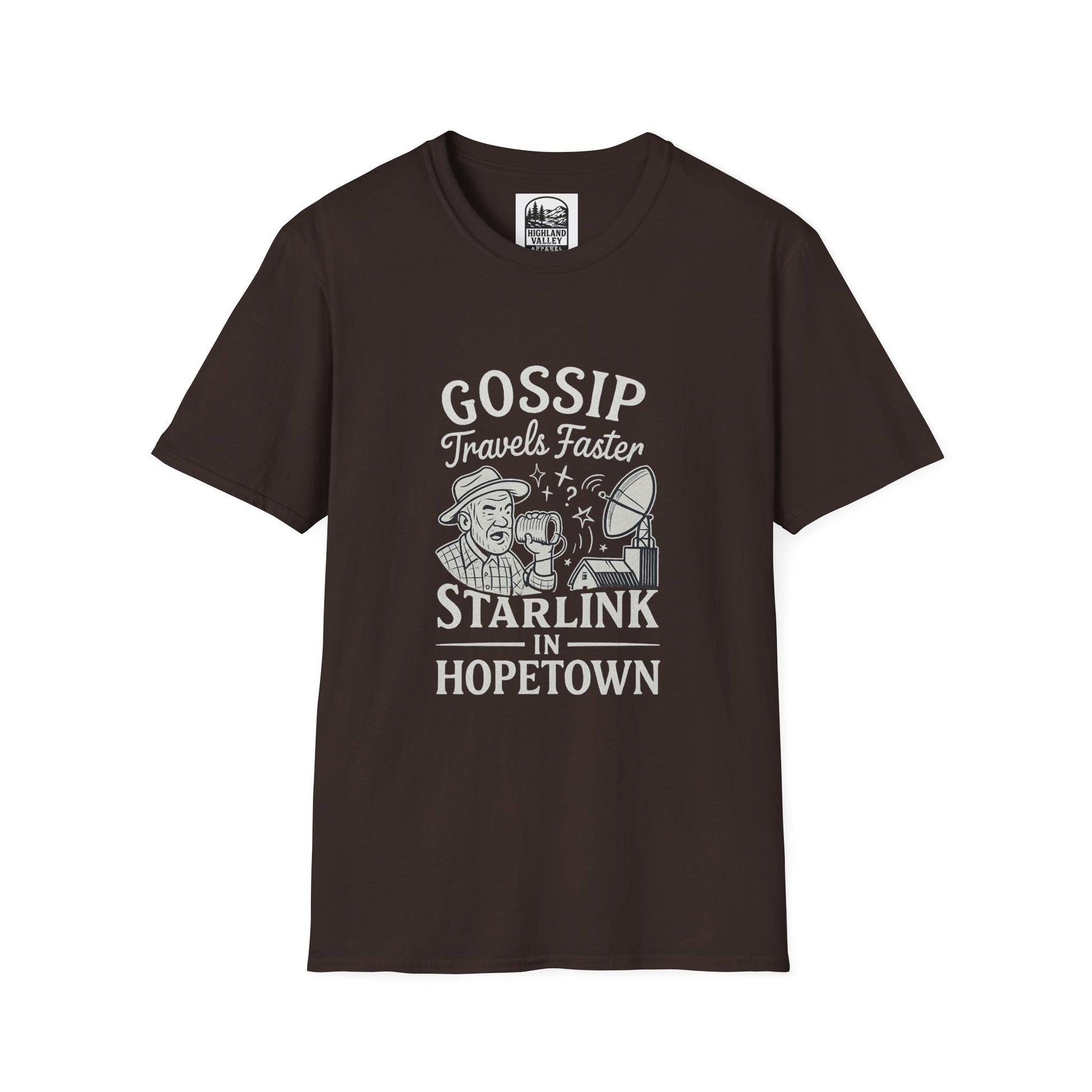 GOSSIP TRAVELS FASTER THAN STARLINK HOPETOWN UNISEX T-SHIRT