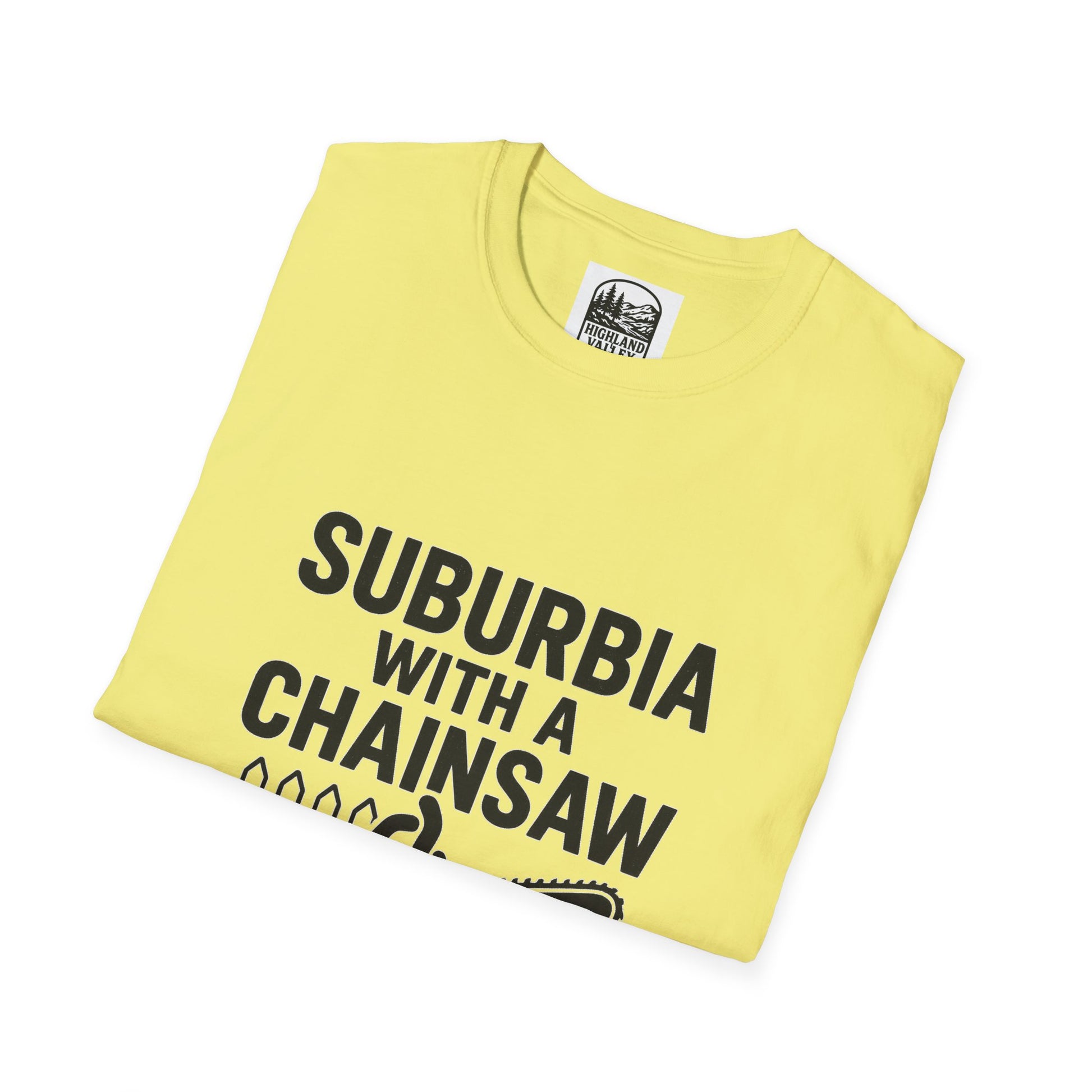 SUBURBIA WITH A CHAINSAW CP UNISEX T-SHIRT