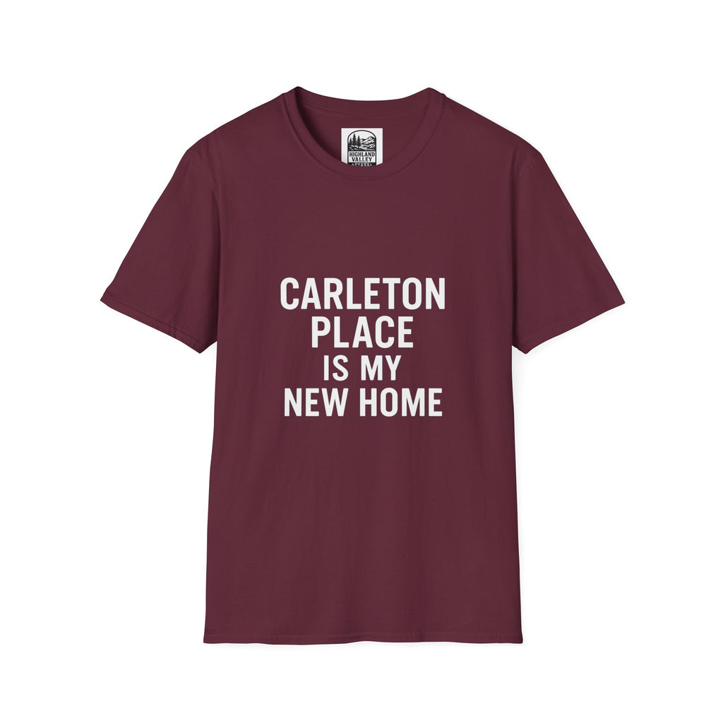 CARLETON PLACE IS MY NEW HOME UNISEX T-SHIRT