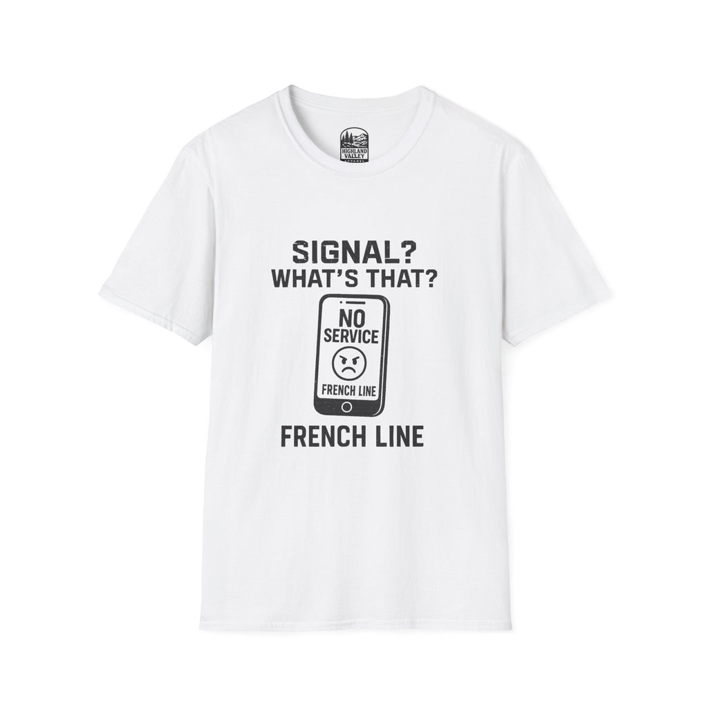 WHAT SIGNAL? IN THE FRENCH LINE UNISEX T-SHIRT