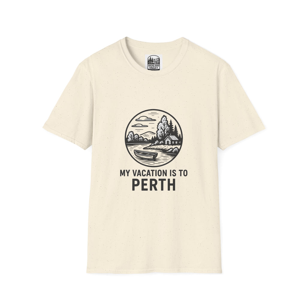 MY VACATION IS TO PERTH UNISEX T-SHIRT