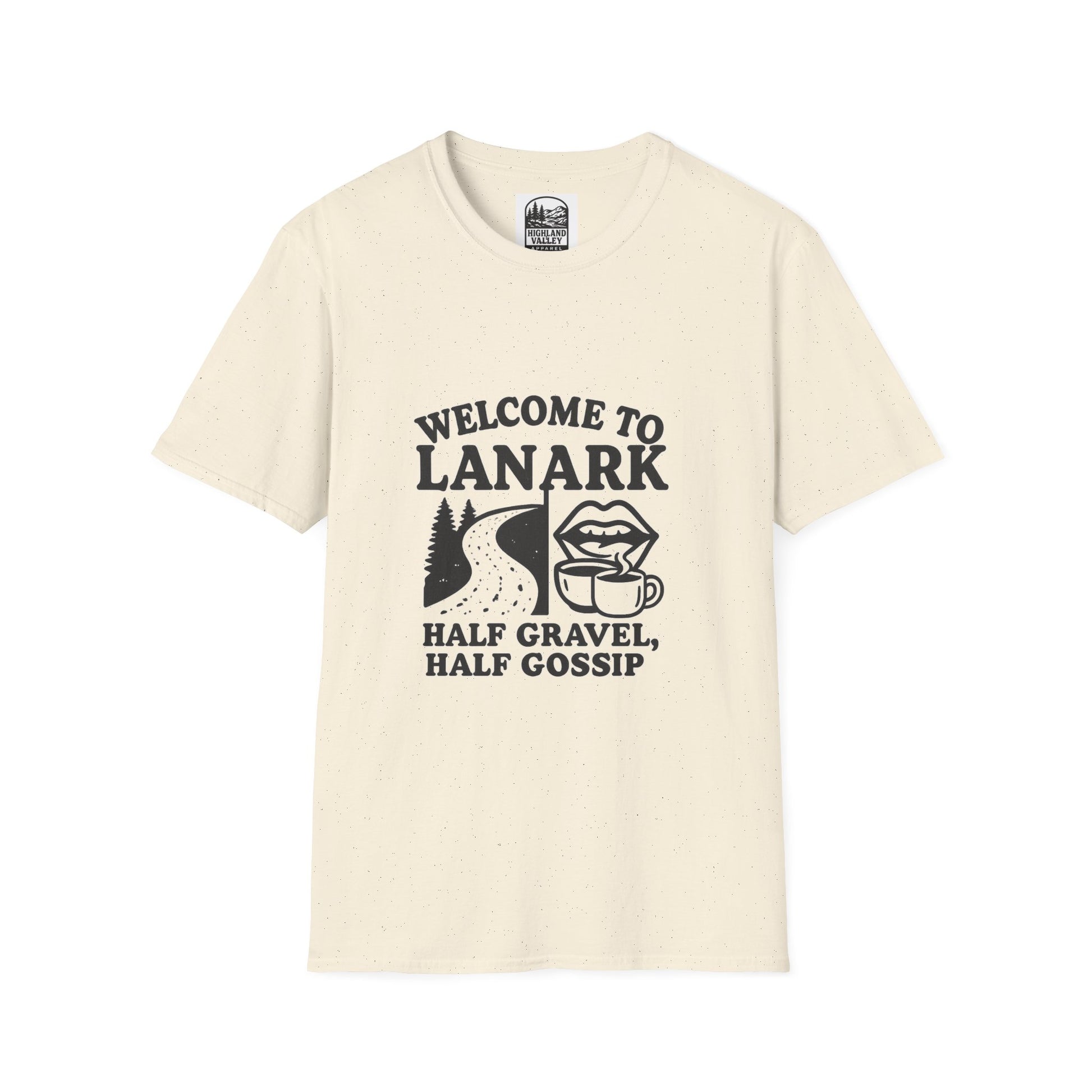 LANARK HALF GRAVEL, HALF GOSSIP UNISEX T-SHIRT