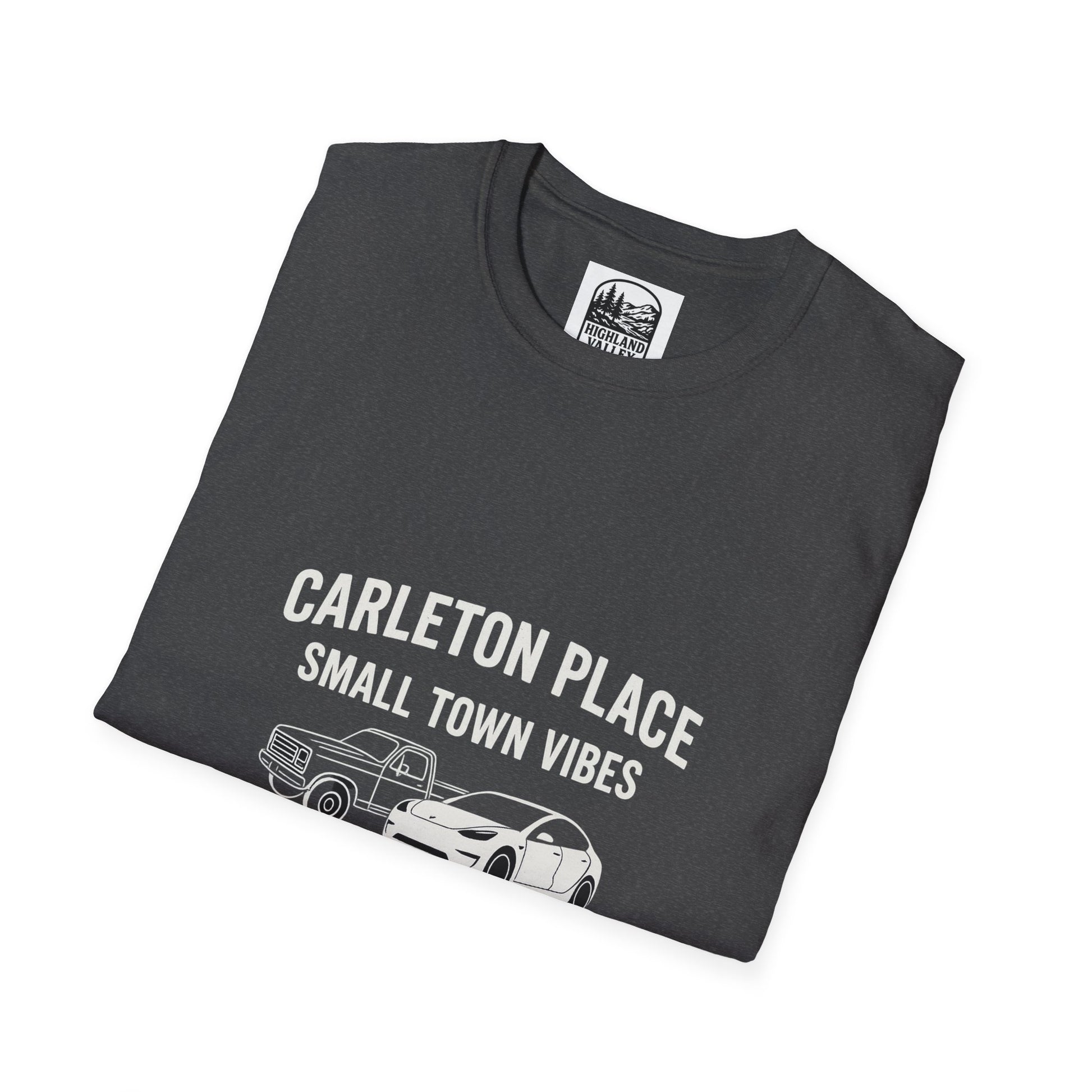 CARLETON PLACE SMALL TOWN VIBES BIG TOWN TRAFFIC UNISEX T-SHIRT