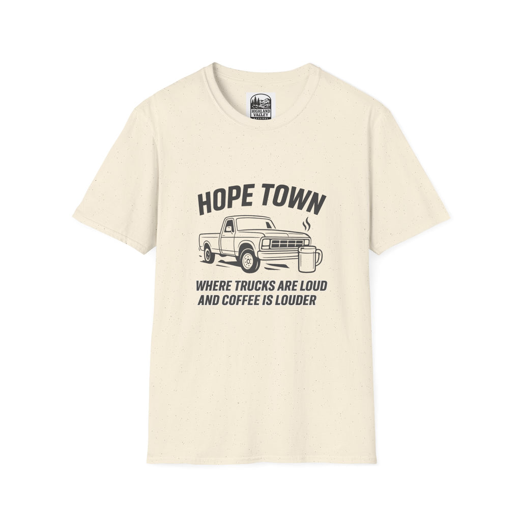 LOUD COFFEE IN HOPETOWN UNISEX T-SHIRT