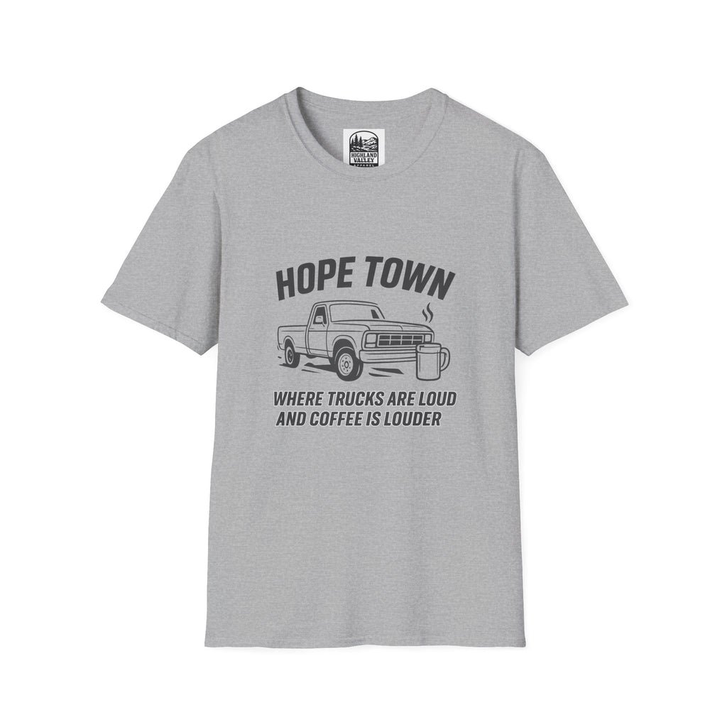 LOUD COFFEE IN HOPETOWN UNISEX T-SHIRT