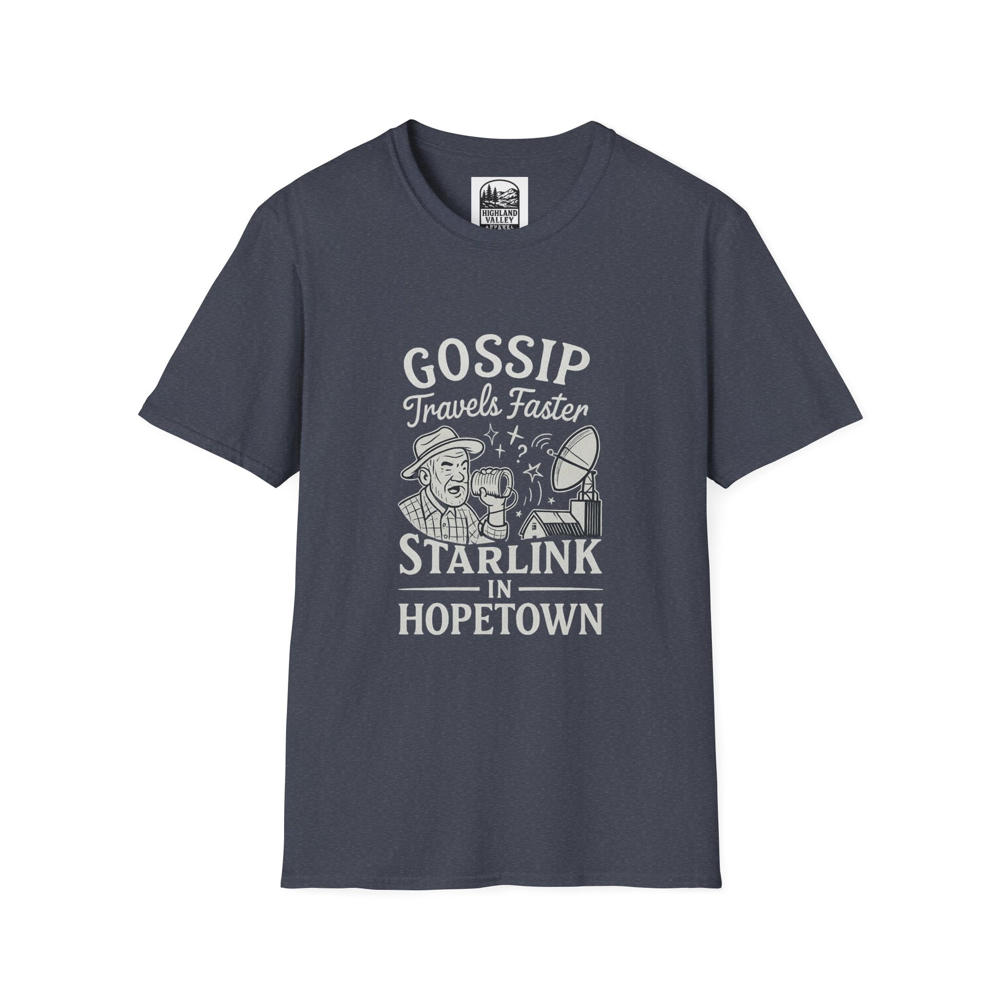 GOSSIP TRAVELS FASTER THAN STARLINK HOPETOWN UNISEX T-SHIRT
