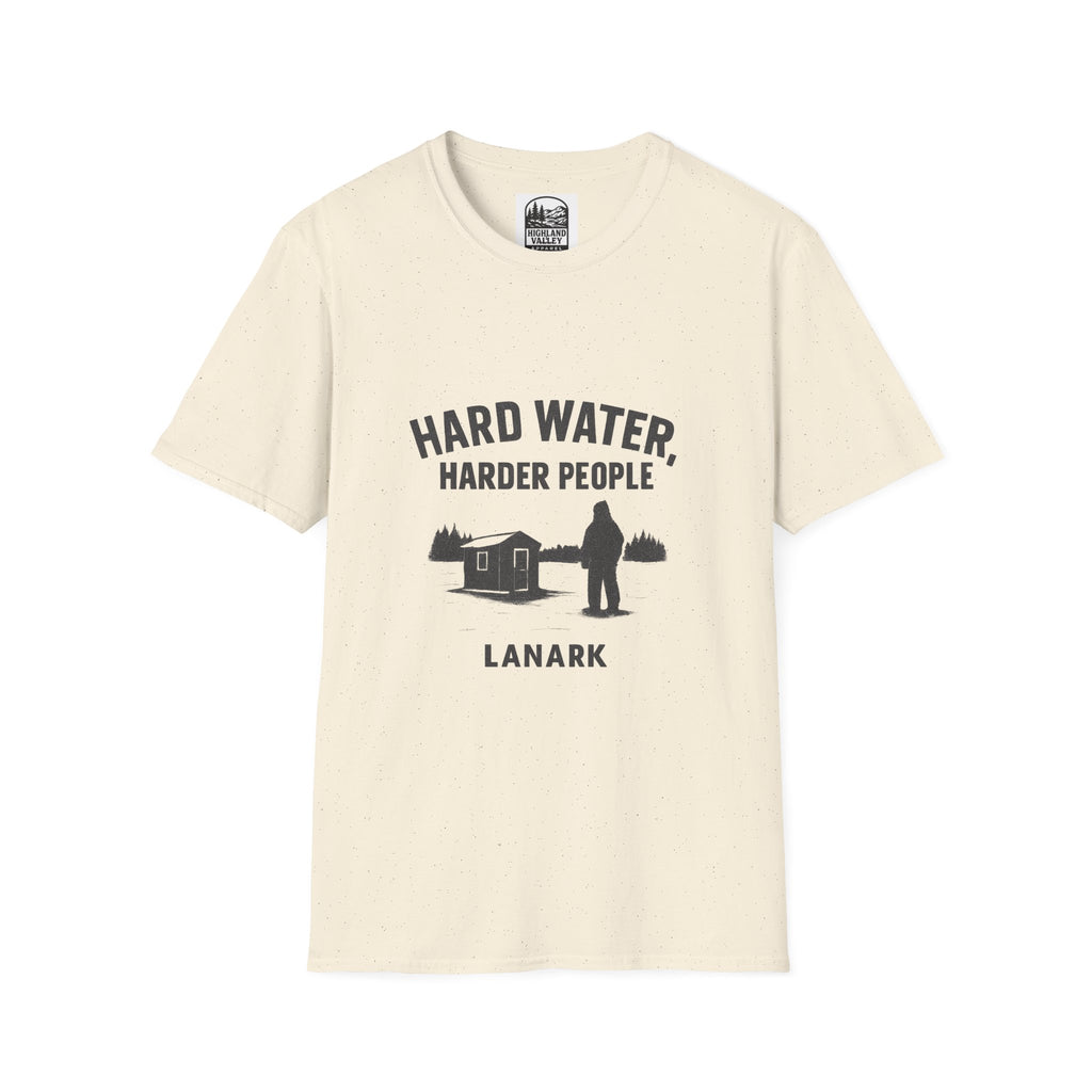 HARD WATER, HARDER PEOPLE UNISEX T-SHIRT