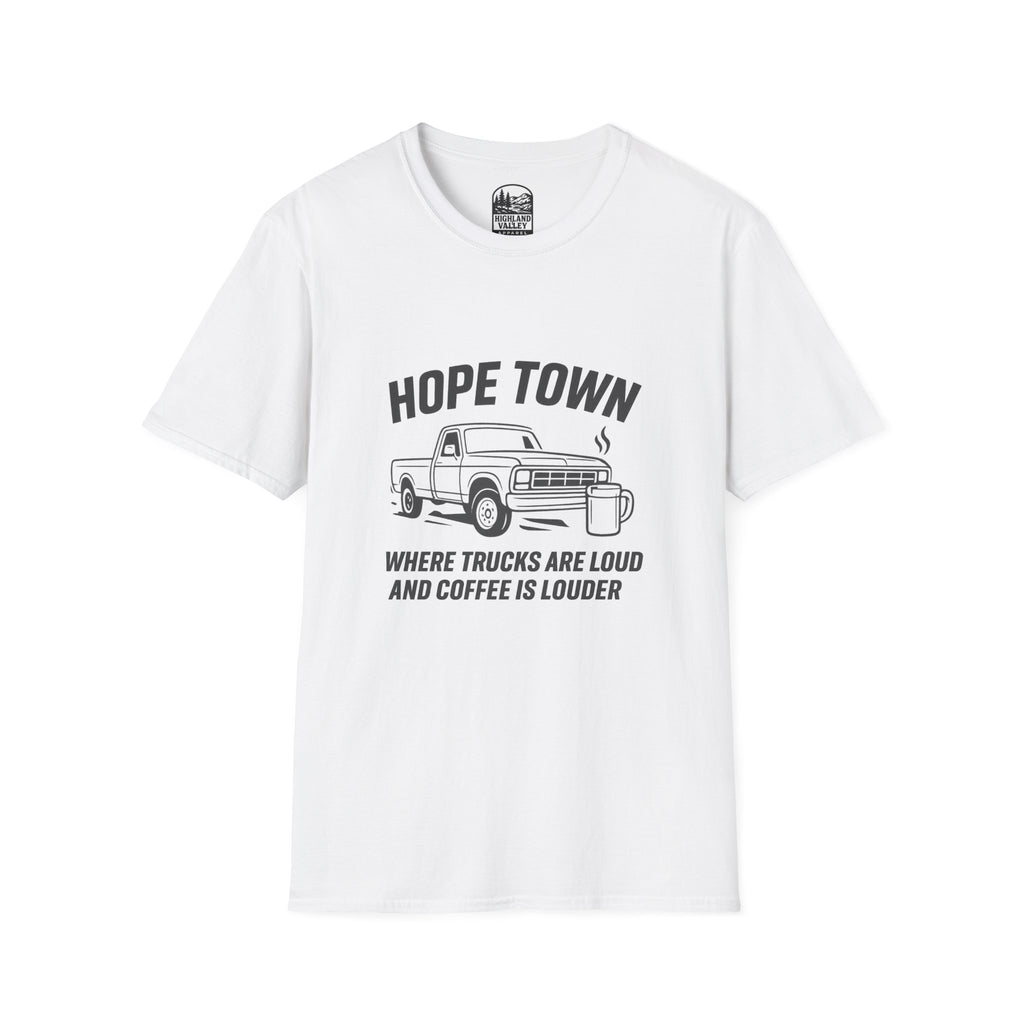 LOUD COFFEE IN HOPETOWN UNISEX T-SHIRT