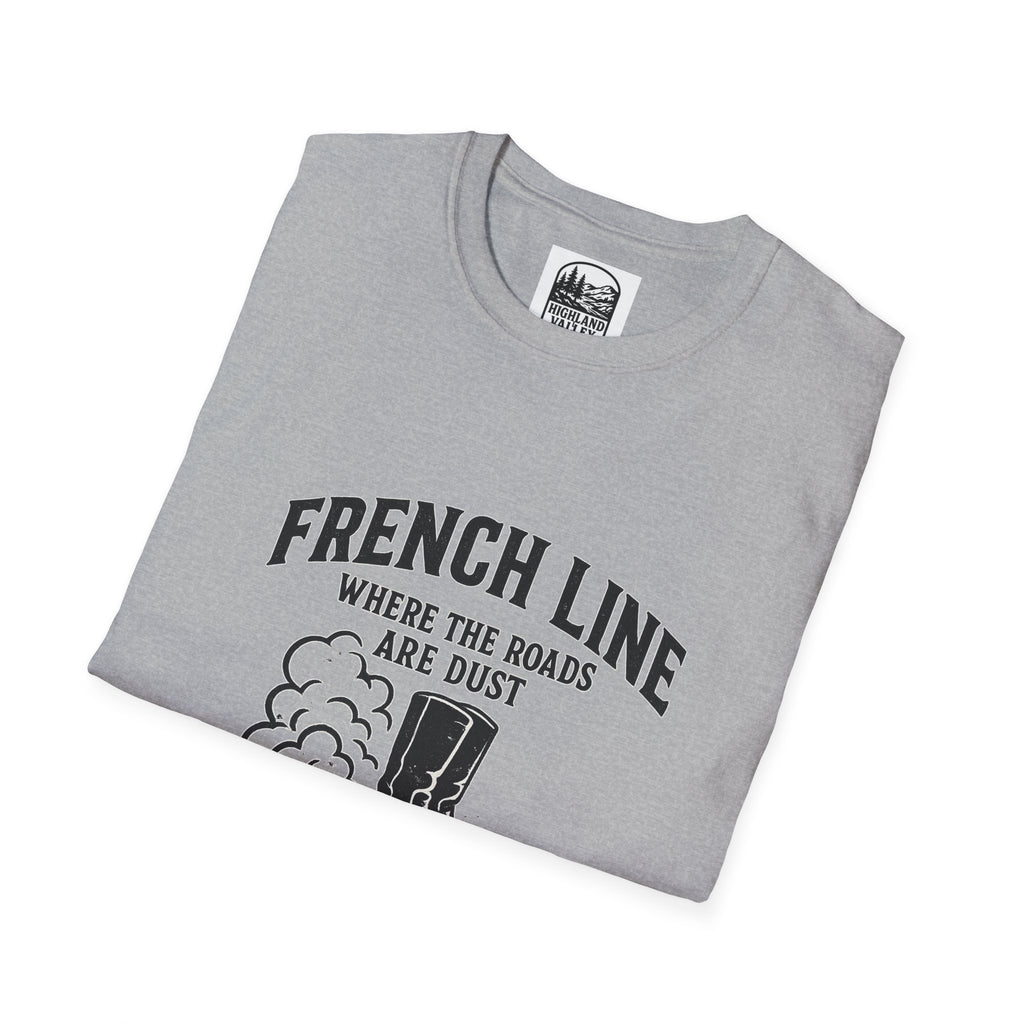 FRENCHLINE DUST ROADS AND TOUGH PEOPLE UNISEX T-SHIRT