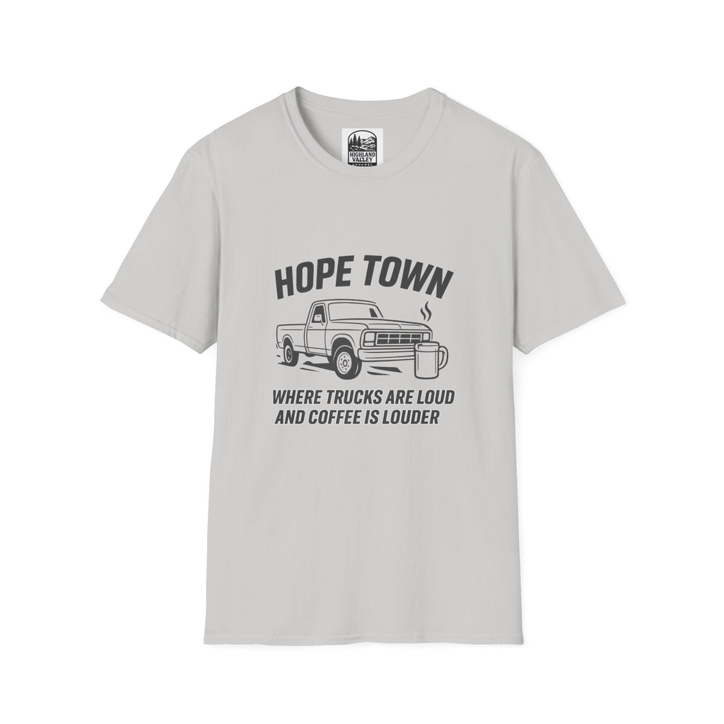 LOUD COFFEE IN HOPETOWN UNISEX T-SHIRT